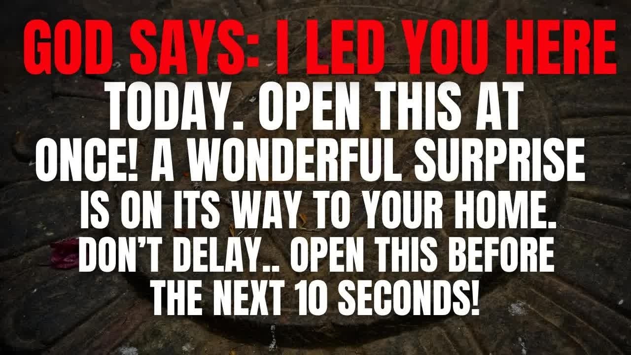 God Says： You Were Brought Here For A Reason ｜ God Message Today ｜ Gods Message Now