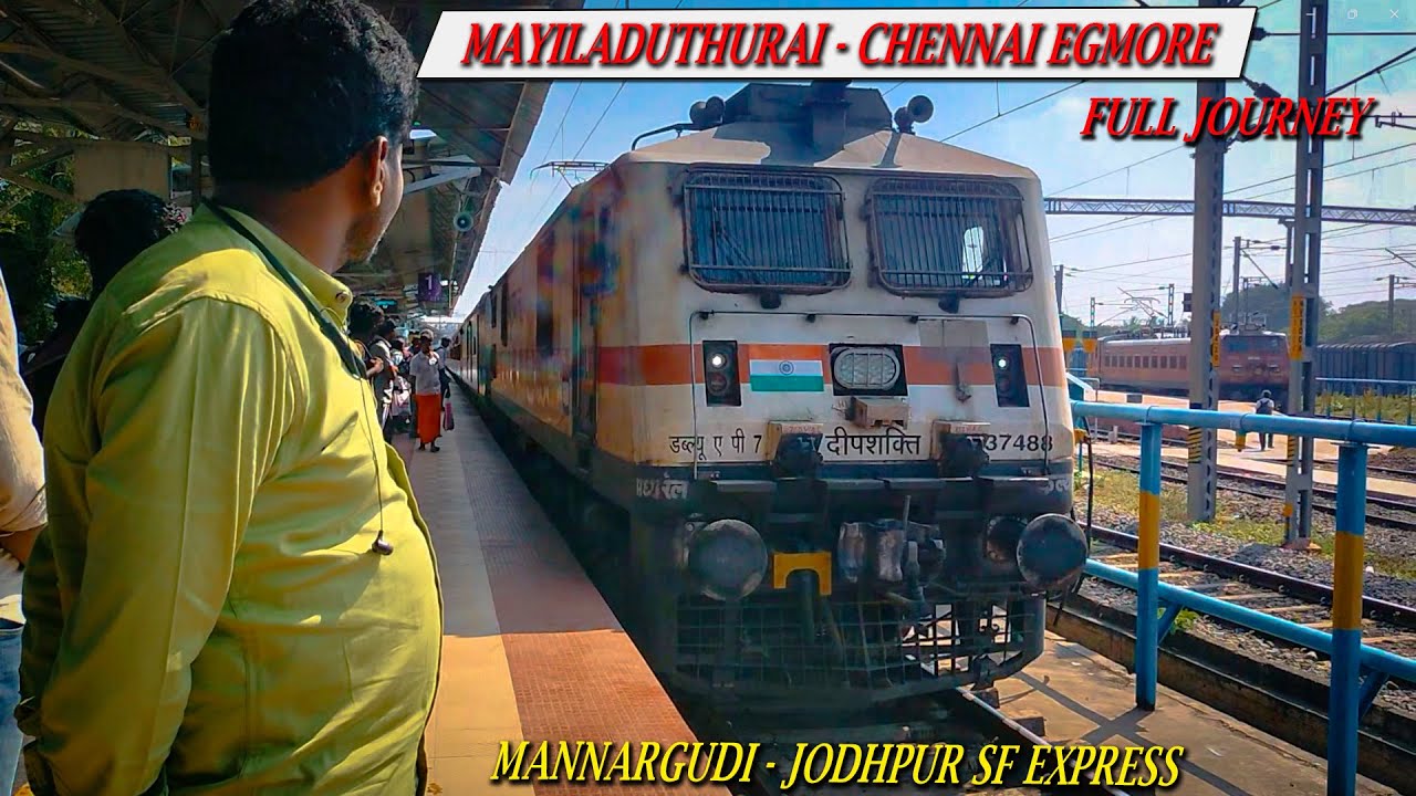 JOURNEY IN MANNARGUDI JODHPUR SUPERFAST EXPRESS || MAYILADUTHURAI TO CHENNAI || #indianrailways