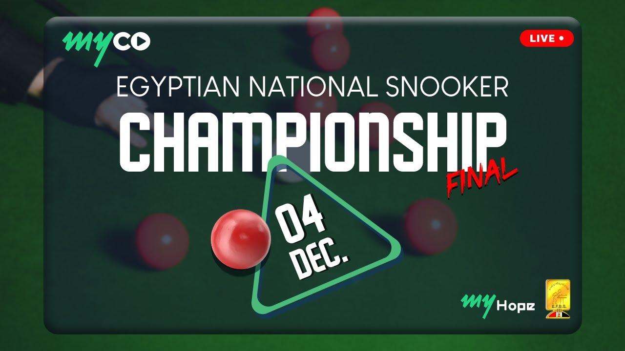 Watch Live | Egyptian National Snooker Championship - Final | live on myco