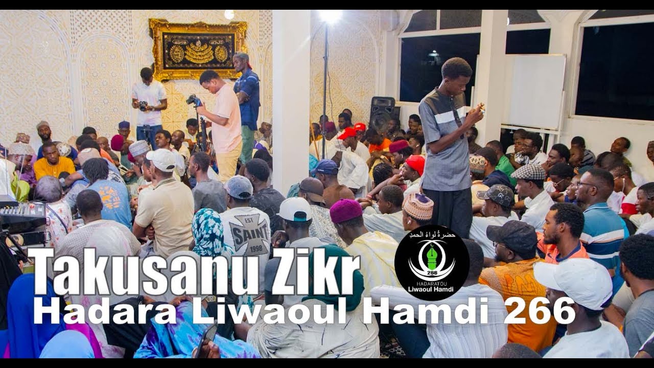Takussan Zikr du 06 Aout 2025- Liwaoul Hamdi 266