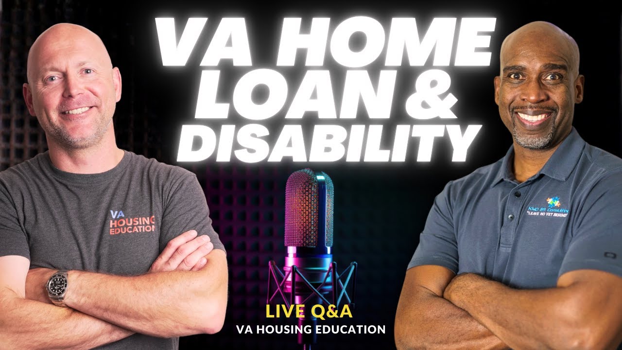 Starting Of. 2026 w/ VA Home Loan and Disability Q&A