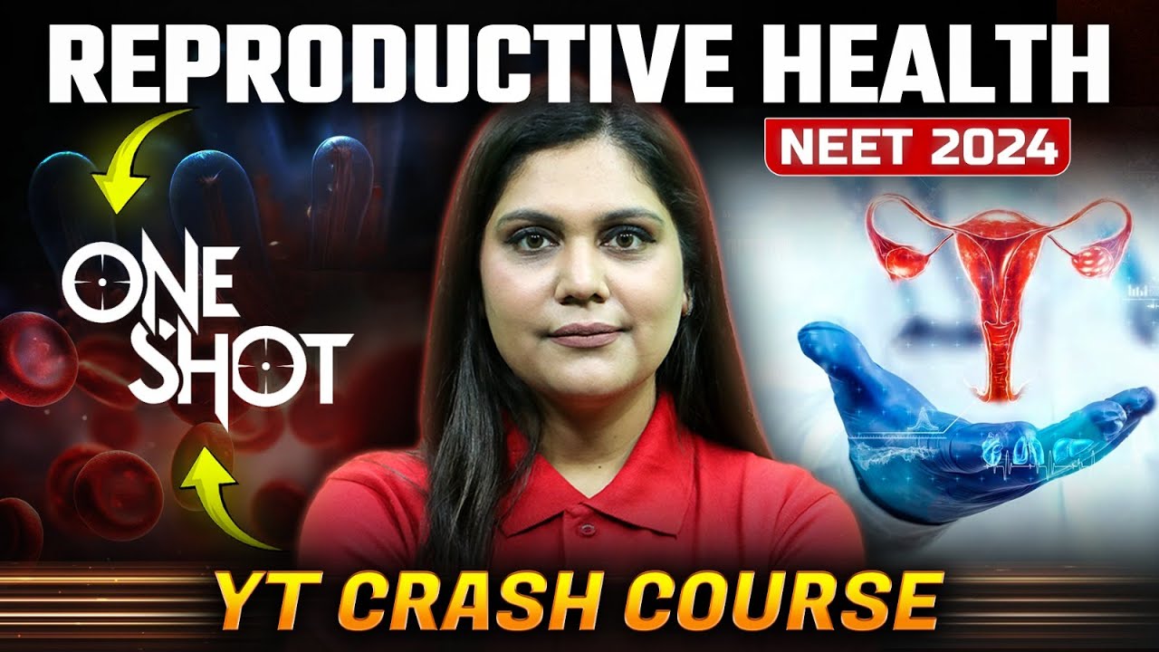 Reproductive Health Class 12 One Shot | NCERT Highlights | NEET 2024 | Garima Goel
