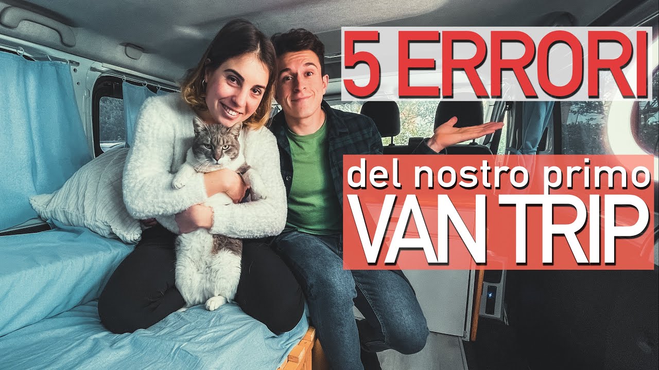 5 ERRORI ❌ del nostro primo VIAGGIO IN VAN