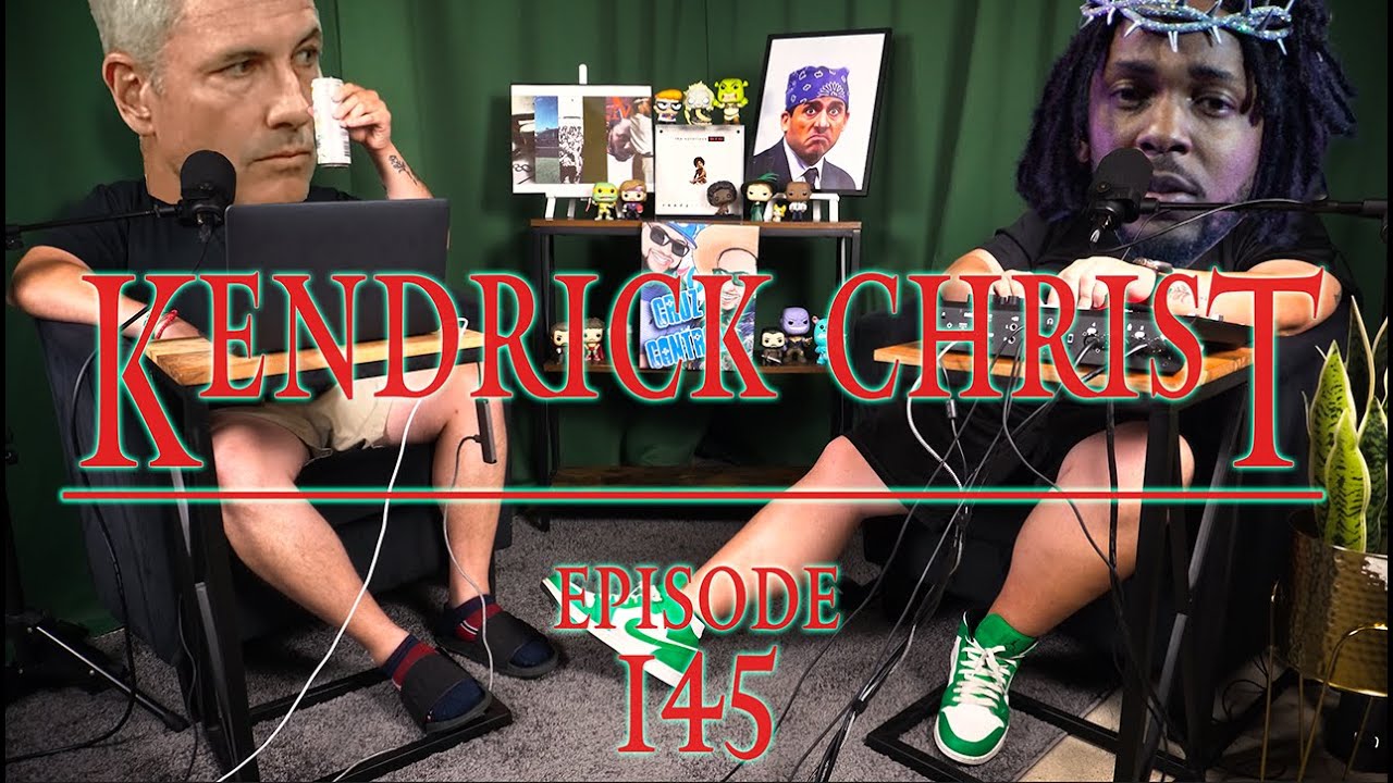 Episode 145: Kendrick Christ