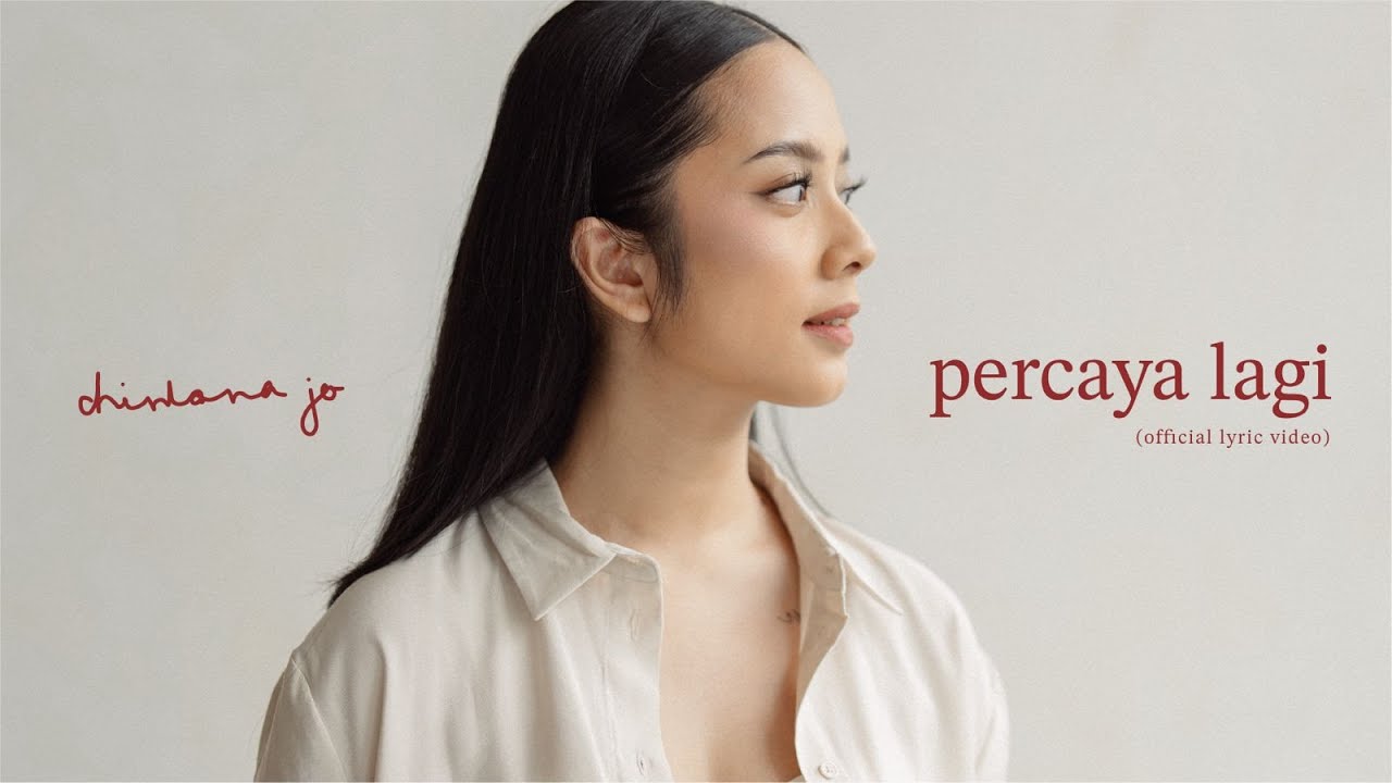 Chintana Jo - Percaya Lagi (Official Lyric Video)