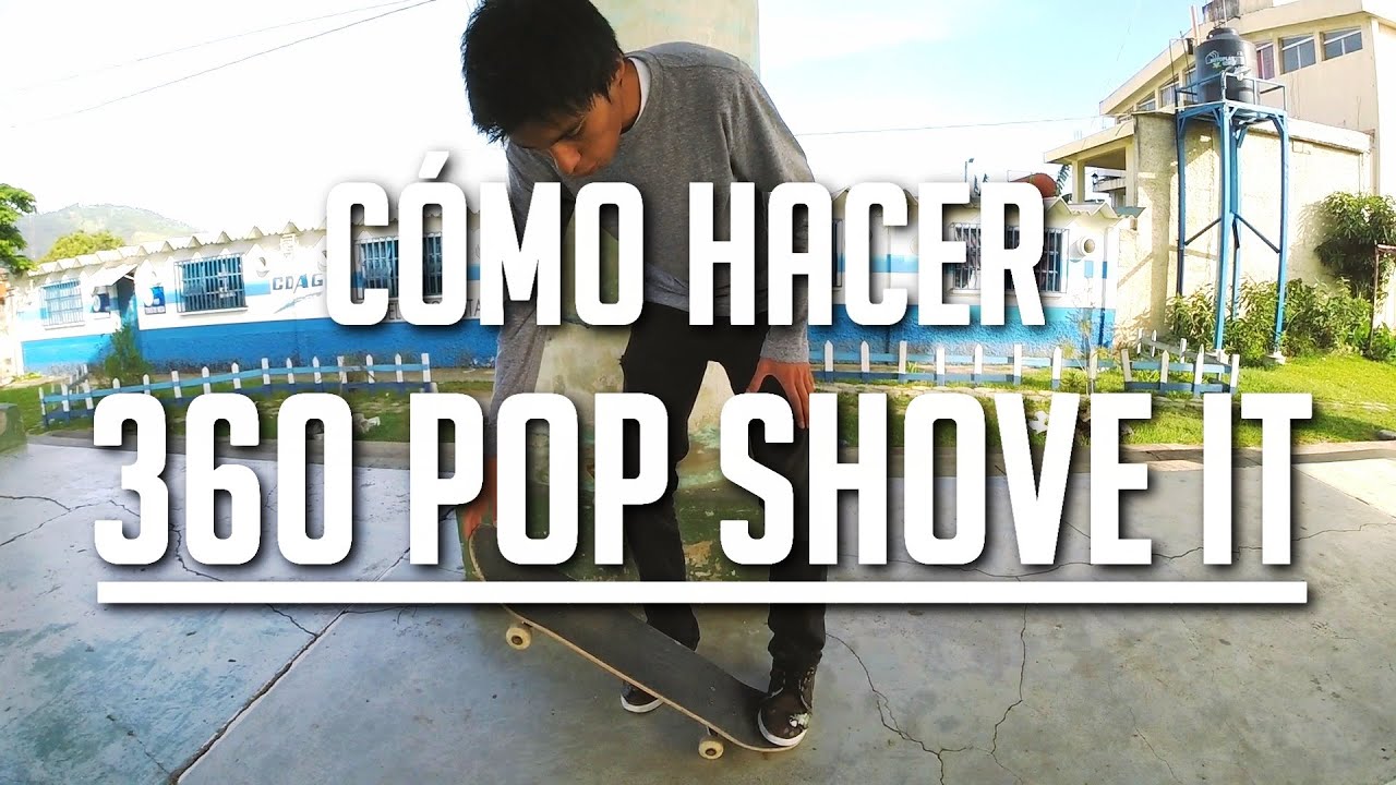 Cómo hacer 360 Pop Shove it
