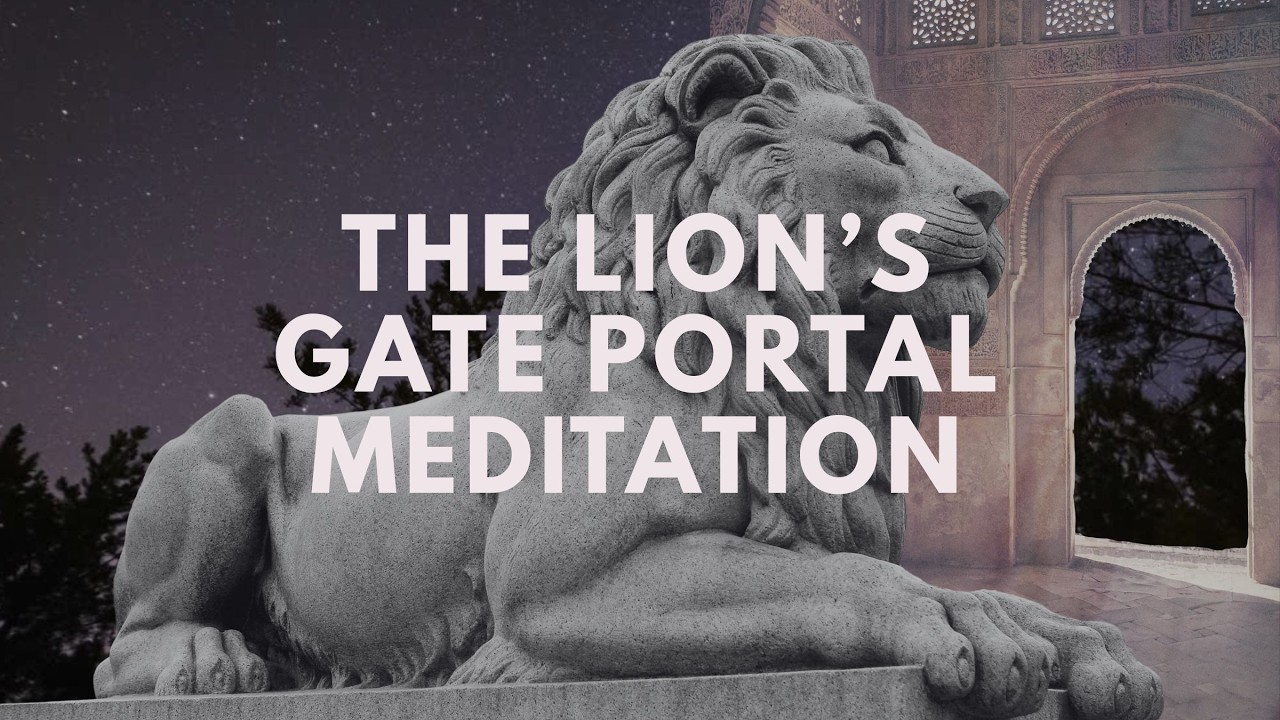 The Lion&rsquo;s Gate  Portal Meditation with Sarah Prout