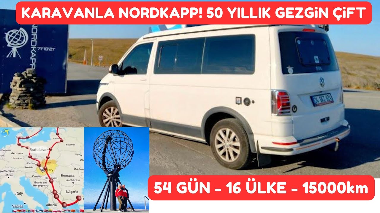 50 YILLIK ÇİFT, KARAVANLA NORDKAPP YOLCULUĞU! 16 ÜLKE 15000KM