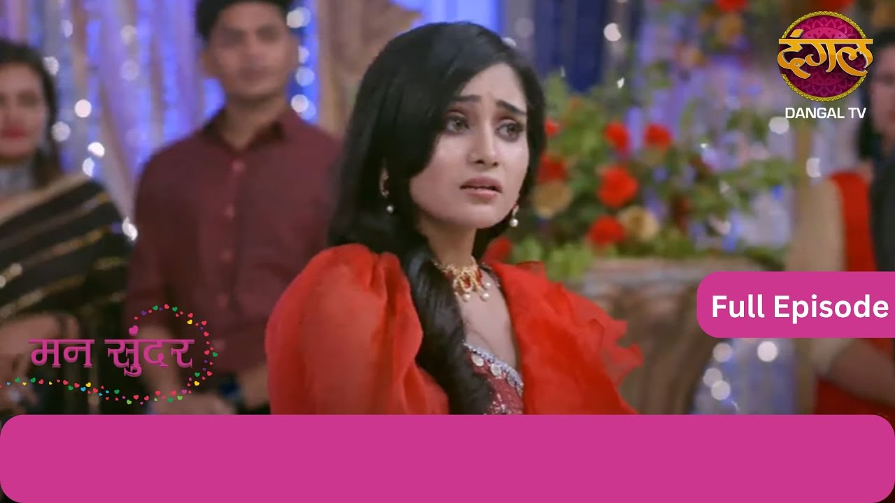 Mann Sundar | Full Episode 380 | Dangal TV #mannsundar #dangaltv