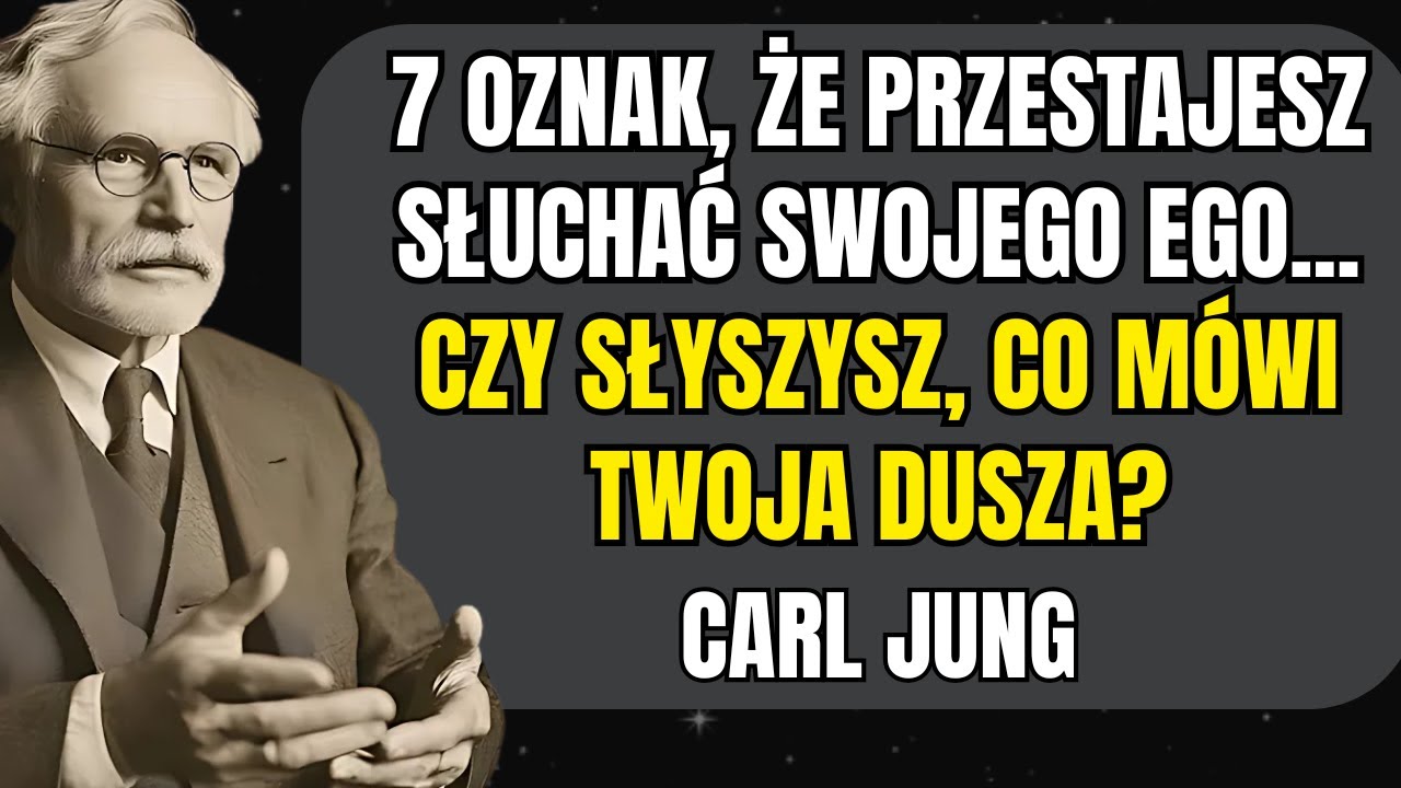 7 ZNAKÓW, ŻE TWOJA DUSZA ZACZYNA MÓWIĆ GŁOŚNIEJ NIŻ TWOJE EGO – CARL JUNG