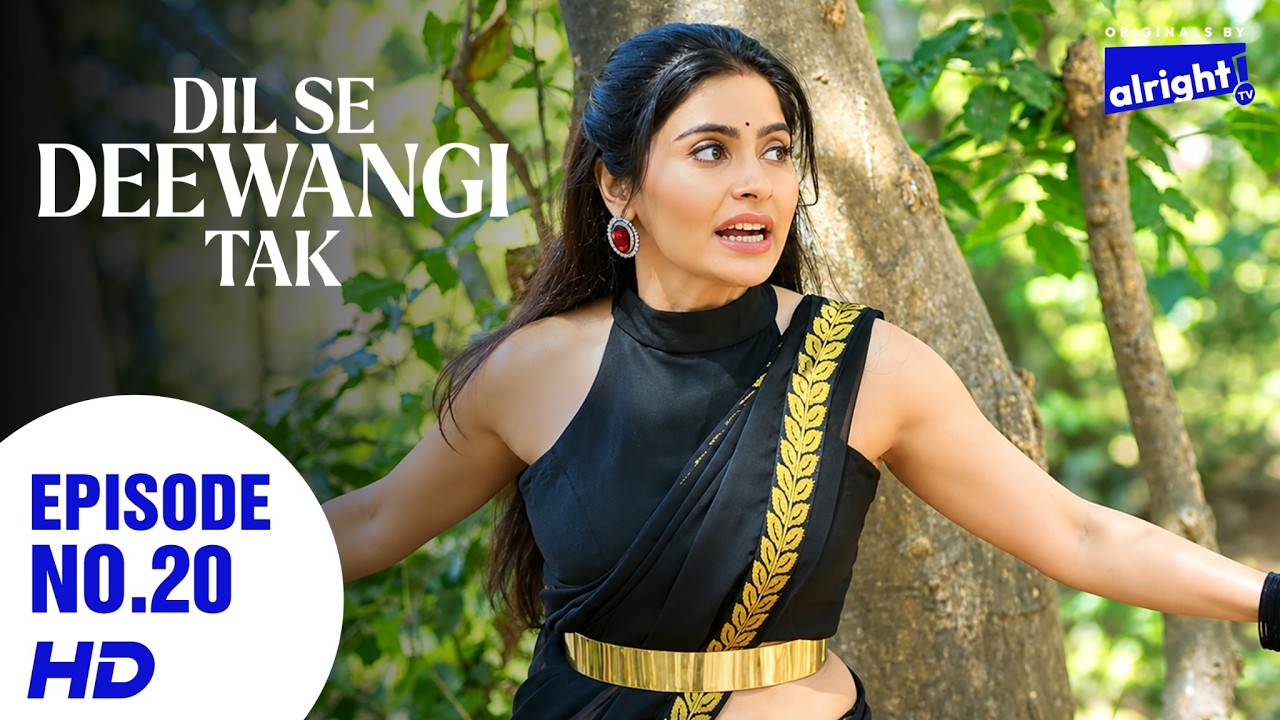 Zameen Ki Jung Dil Se Deewangi Tak Full Episode 20 Hindi Romantic Drama Love Story Show Alright TV