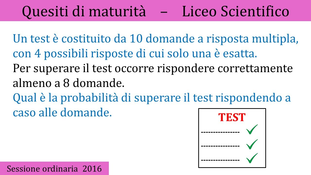 Maturità 2016 - Probabilità (binomiale) - ORDINARIA - QUESITO 4
