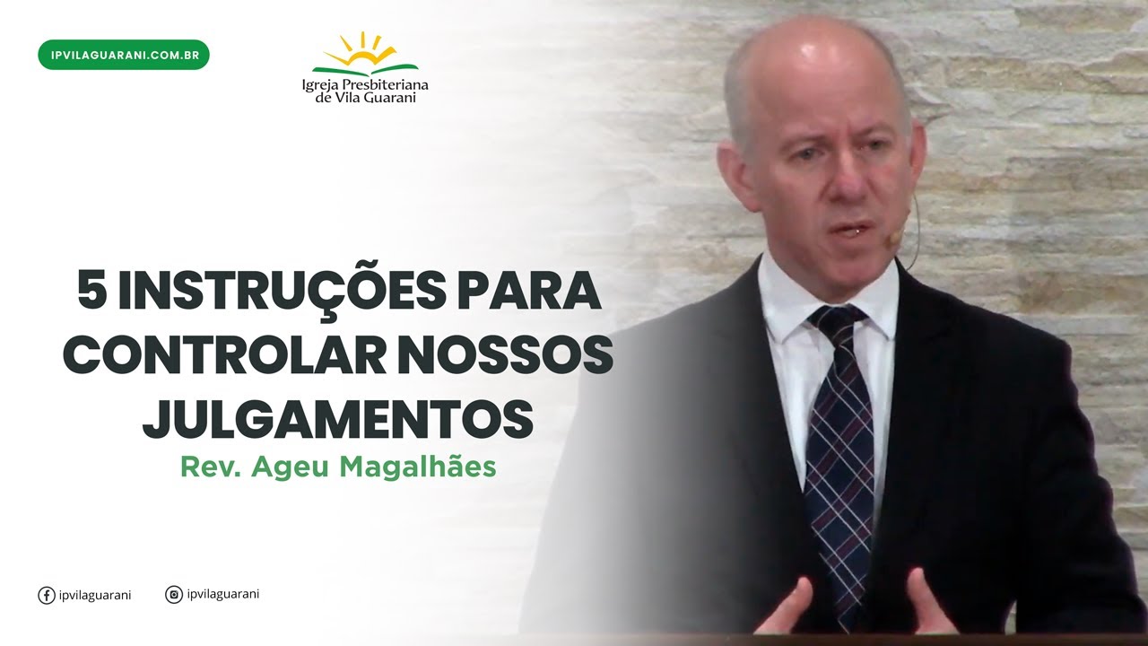 5 Instruções para Controlar nossos Julgamentos - Êxodo 23: 6 a 9 | Rev Ageu Magalhães