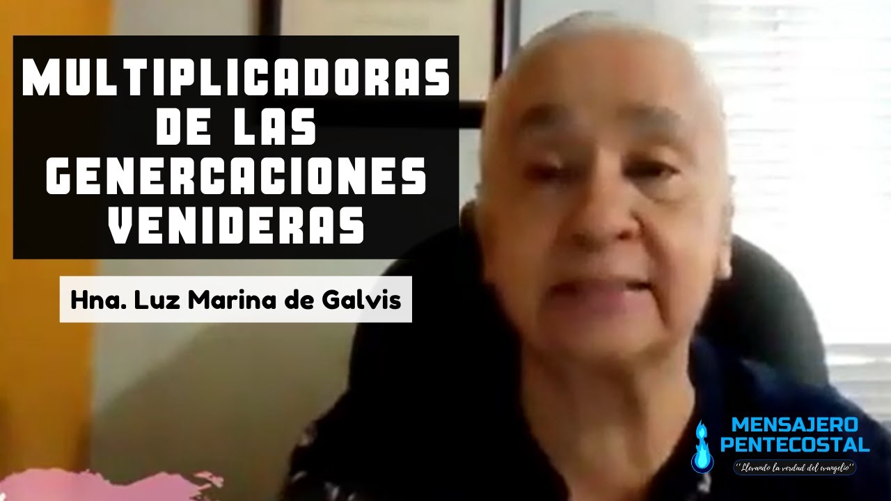 MULTIPLICADORAS DE LAS GENERACIONES VENIDERAS - Hna. Luz Marina de Galvis