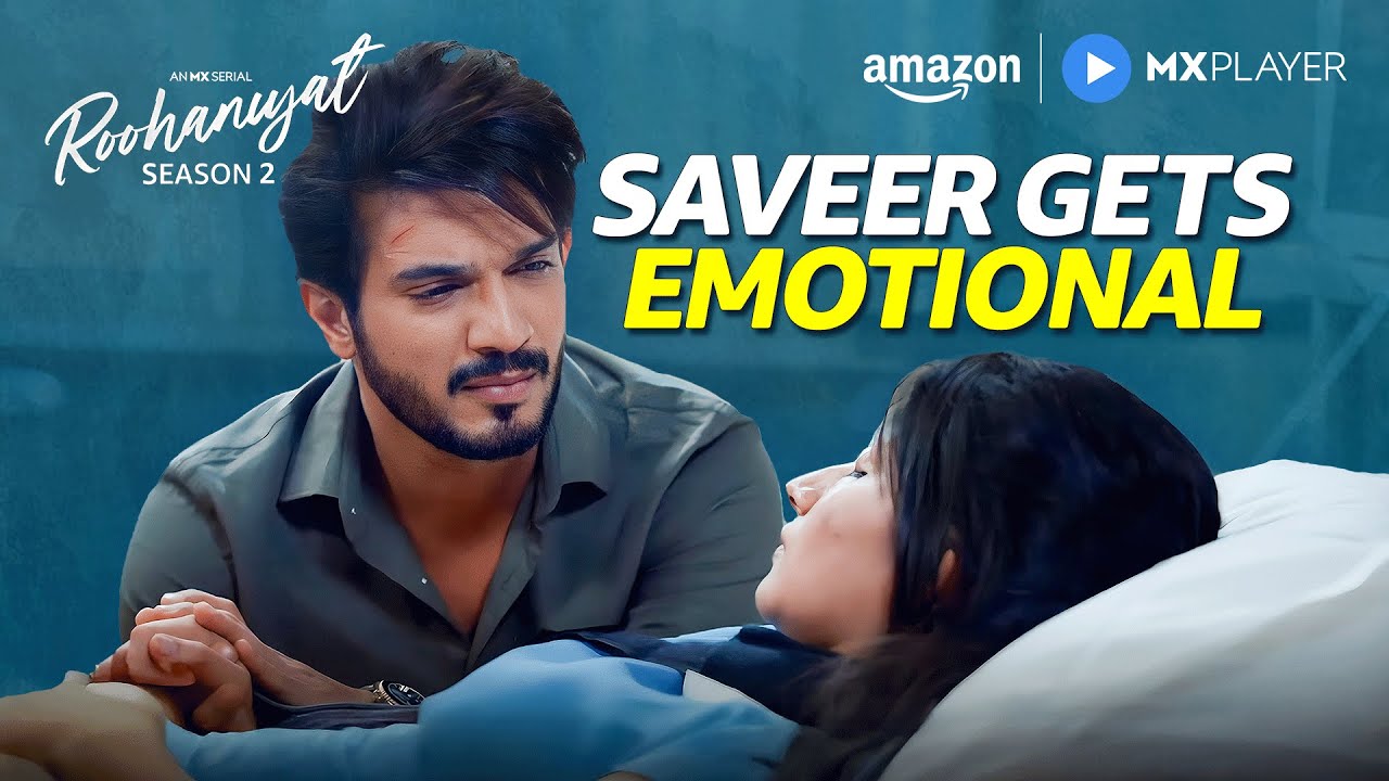 Saveer Expresses His Love To Prisha 🥺| Arjun Bijlani, Kanika Mann | Roohaniyat S2 | Amazon MX Player