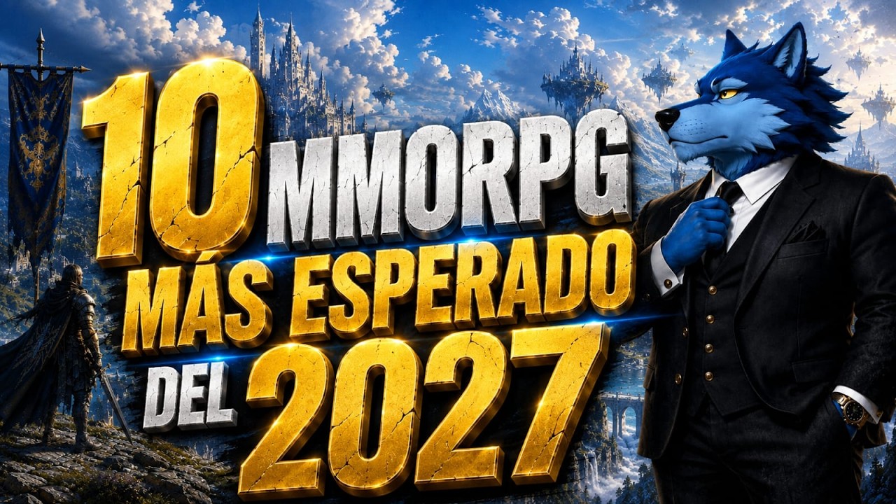 Los 10 MMORPG M&aacute;s Esperados de 2027 | &iquest;Cu&aacute;les Llegar&aacute;n de Verdad?