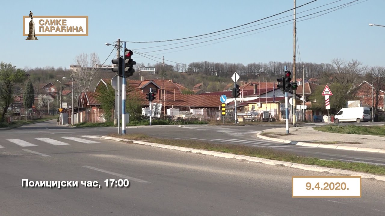 Slike Paraćina - 9.4.2020 / policijski čas, 17 časova