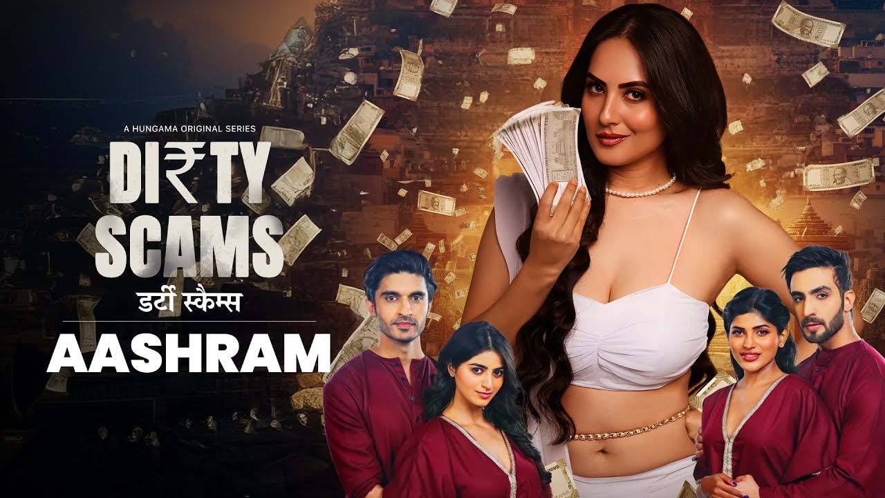 Aashram - Dirty Scams Episode 2  Live Now on Hungama OTT | Hindi Crime Thriller Web Series