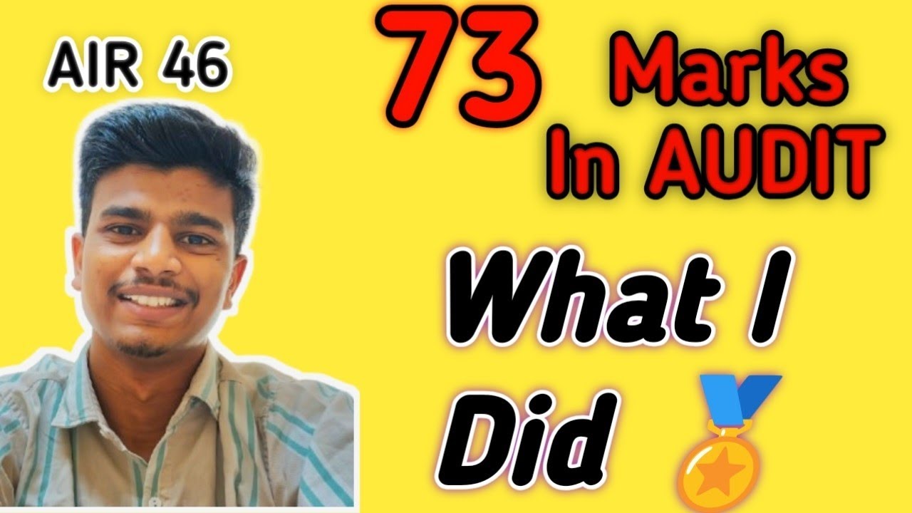 How I Scored 73 Marks in CA INTER Audit l AIR 46 l Exact Strategy To Score Maximum Marks 