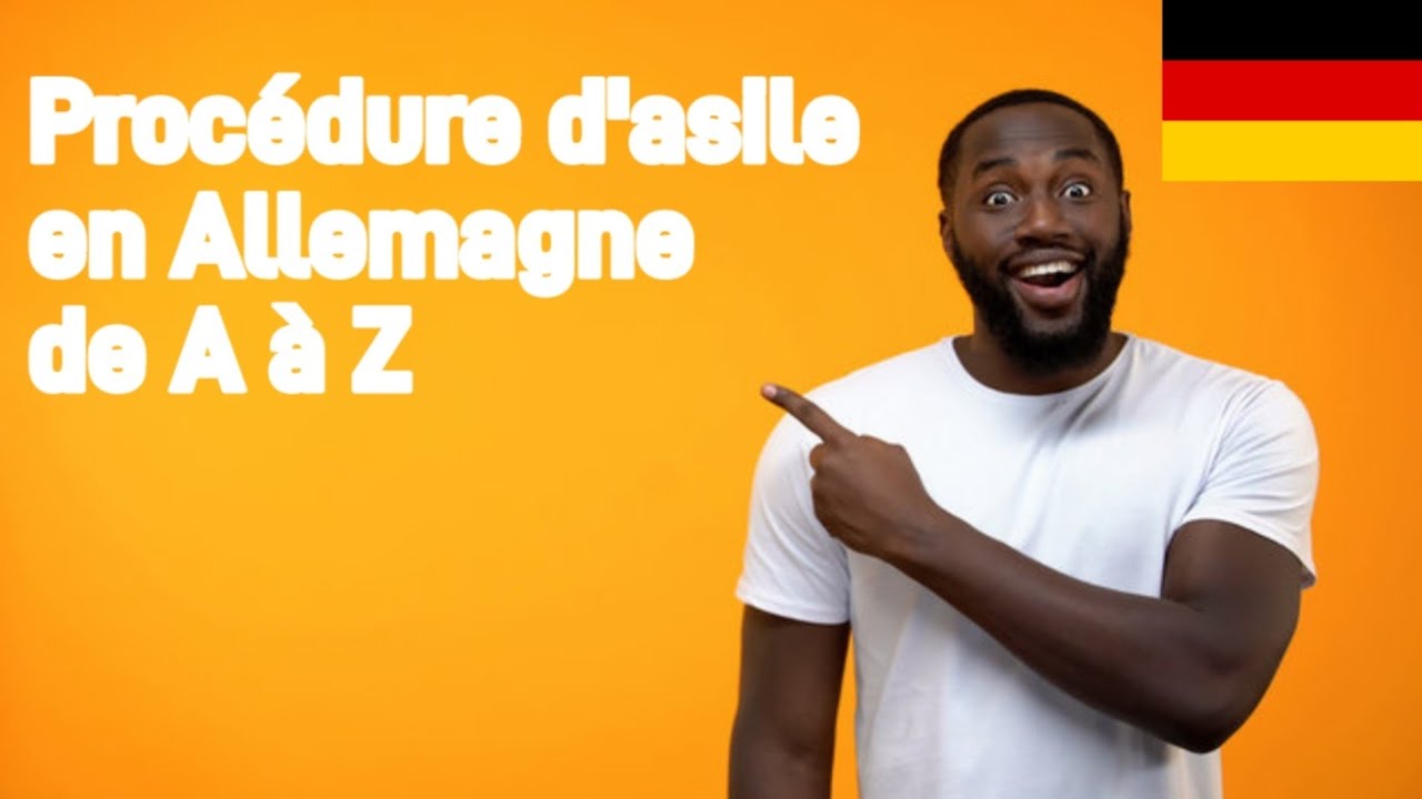 Procédure d´asile en Allemagne de A à Z
