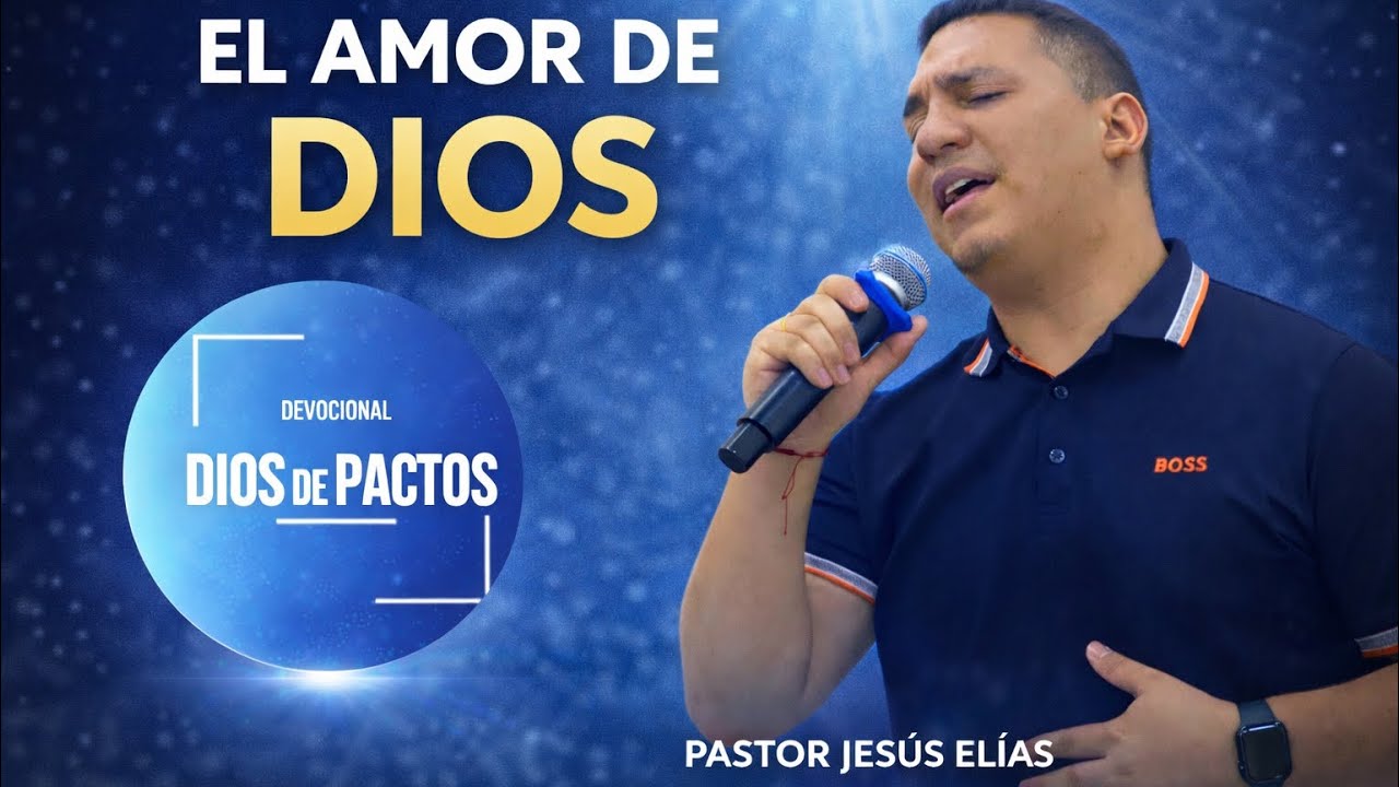 DEVOCIONAL TIEMPO CON DIOS #   l Pastor Jesus Elias l #DIOS #ORACION #SANTIDAD #FE #DIOSDEPACTOS