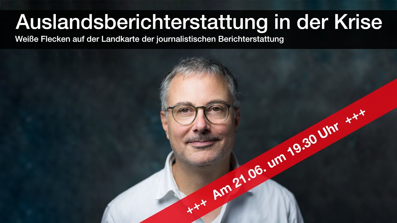 Auslandsberichterstattung in der Krise