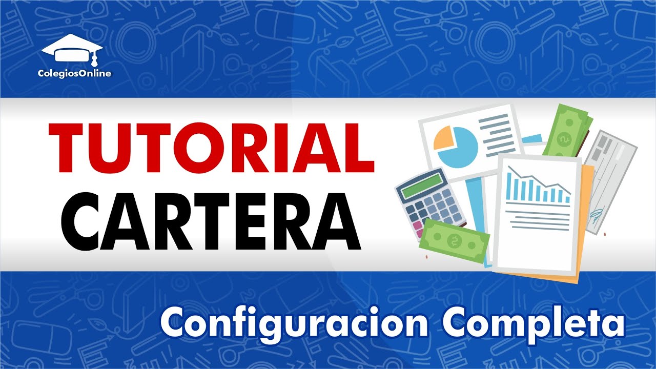 Tutorial Modulo Cartera Plataforma Colegios Online 📕 Uso y Configuración