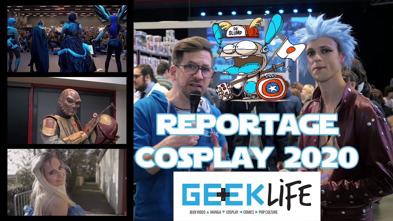 GEEK LIFE 2020 - Le Reportage 100% Cosplay