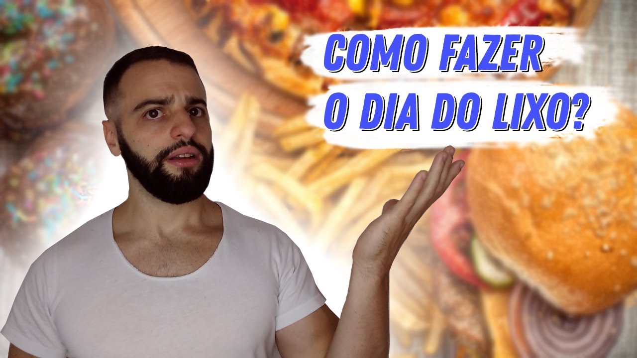 Dia Do Lixo Na Dieta Low-Carb E Cetogênica: O Que A CIÊNCIA Diz Sobre Dias Livres