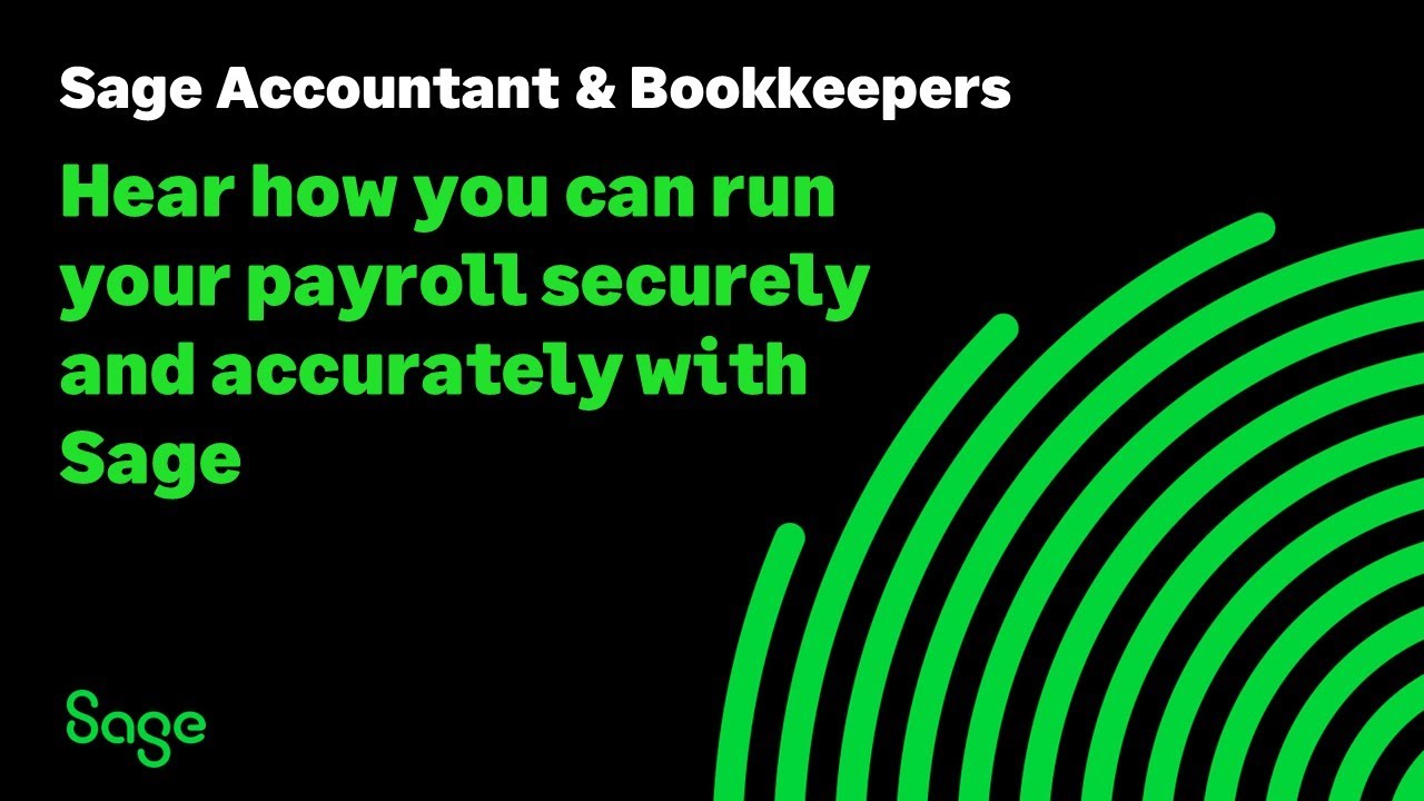 Sage (UK):  Hear how you can run your payroll securely and accurately with Sage