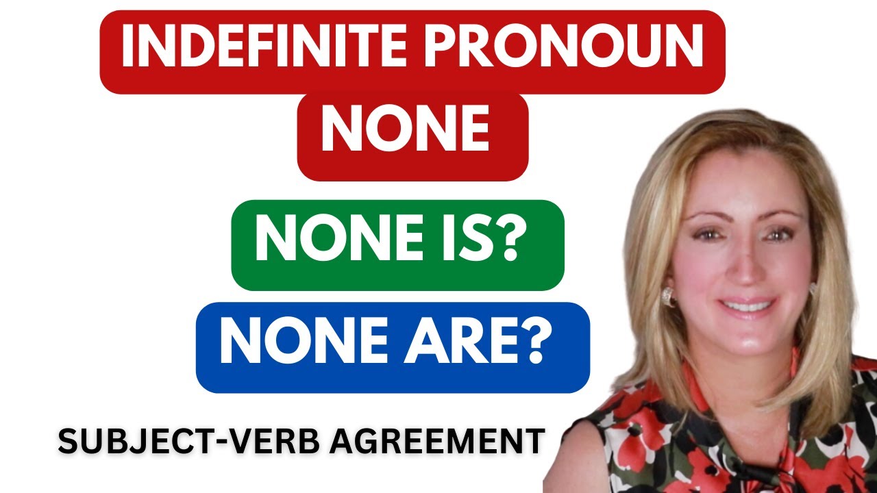 Indefinite Pronoun None: None Is or None Are | Subject-Verb Agreement