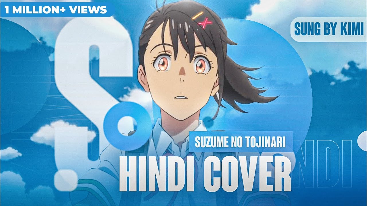Suzume No Tojimari Nanoka Hara Full Song Hindi Cover