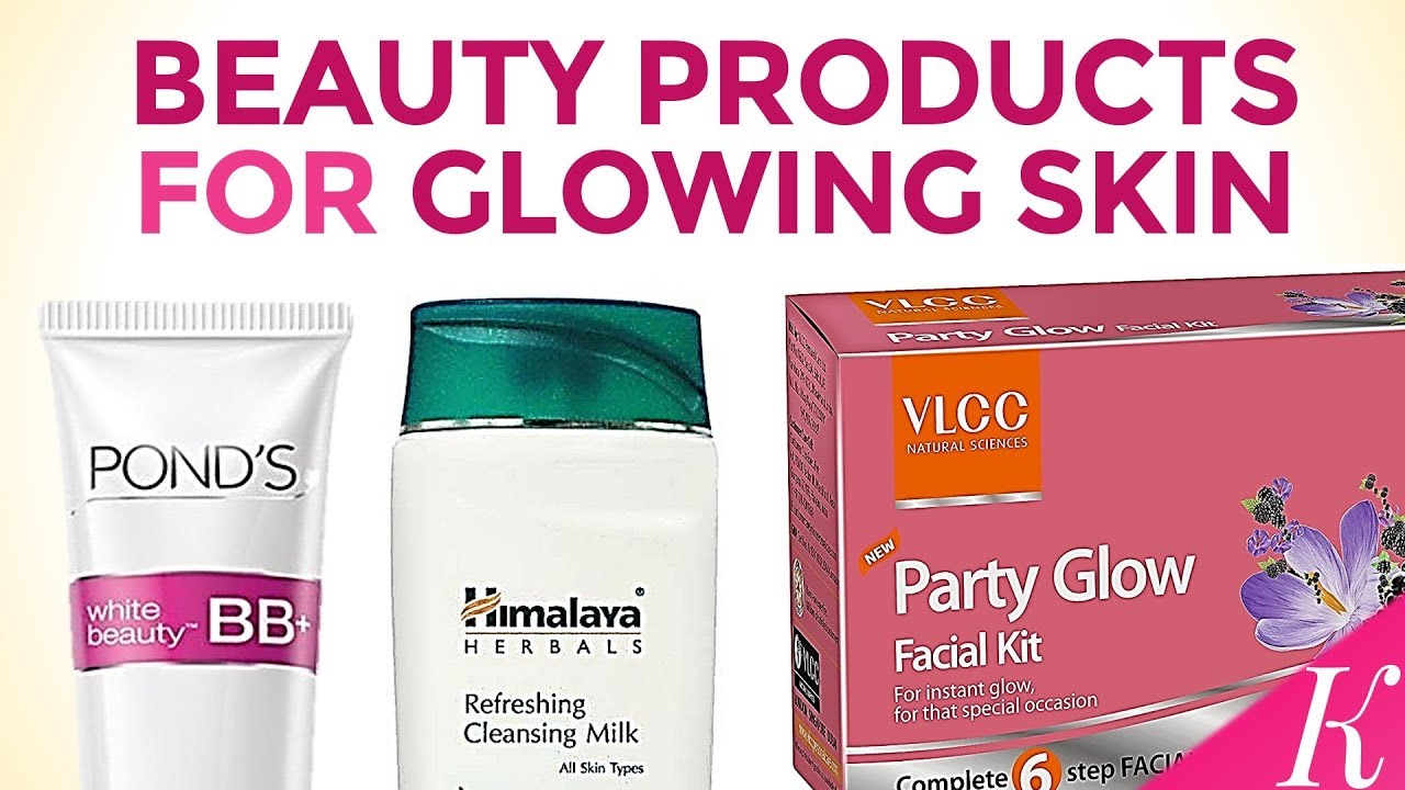 10 Best Products for Glowing Skin and Flawless Look in India with Price