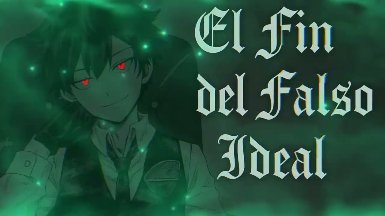 El Fin del Falso Ideal (Deku villano) - Kyntin Woods (Hecha con SUNO)