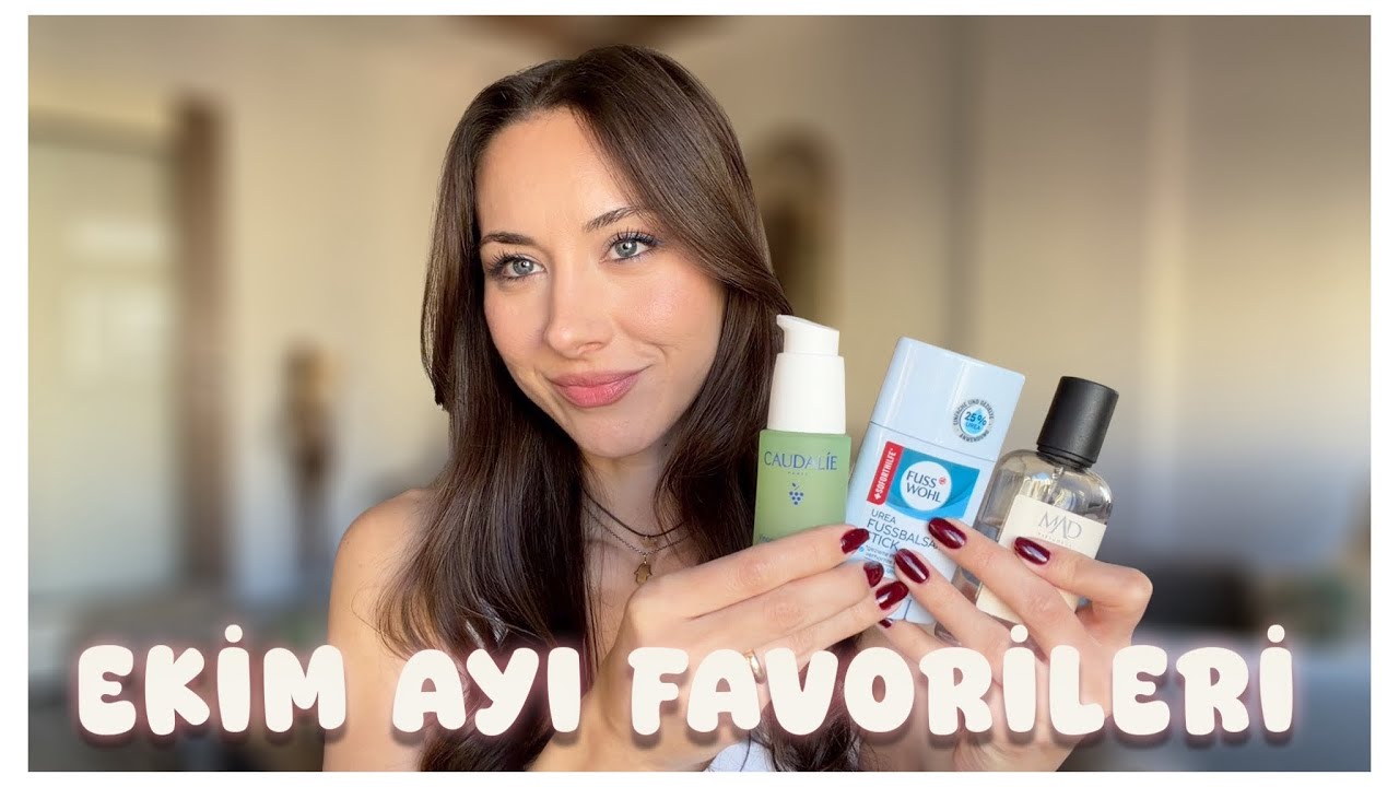 EKİM AYI FAVORİLERİM 😍 | HER ZAMAN SATIN ALACAĞIM 10 &Uuml;R&Uuml;N 💁&zwj;♀️