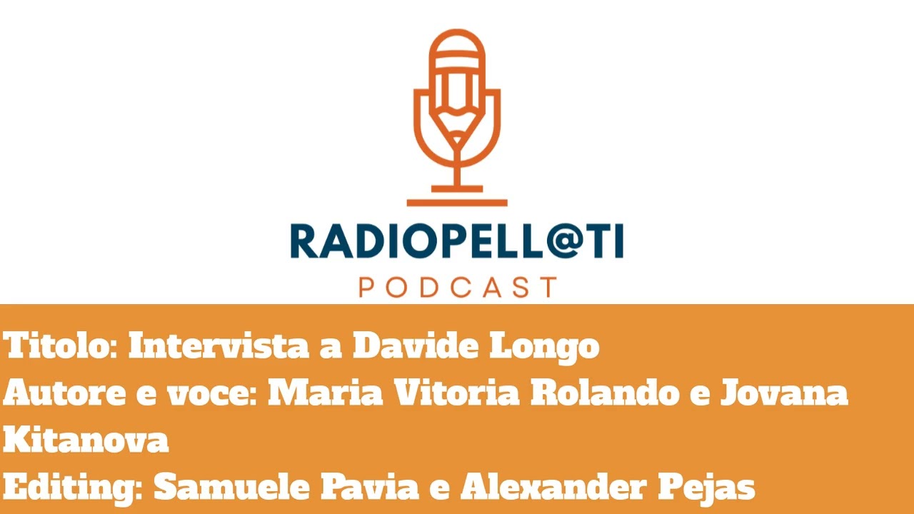 RadioPell@ti intervista a Davide Longo