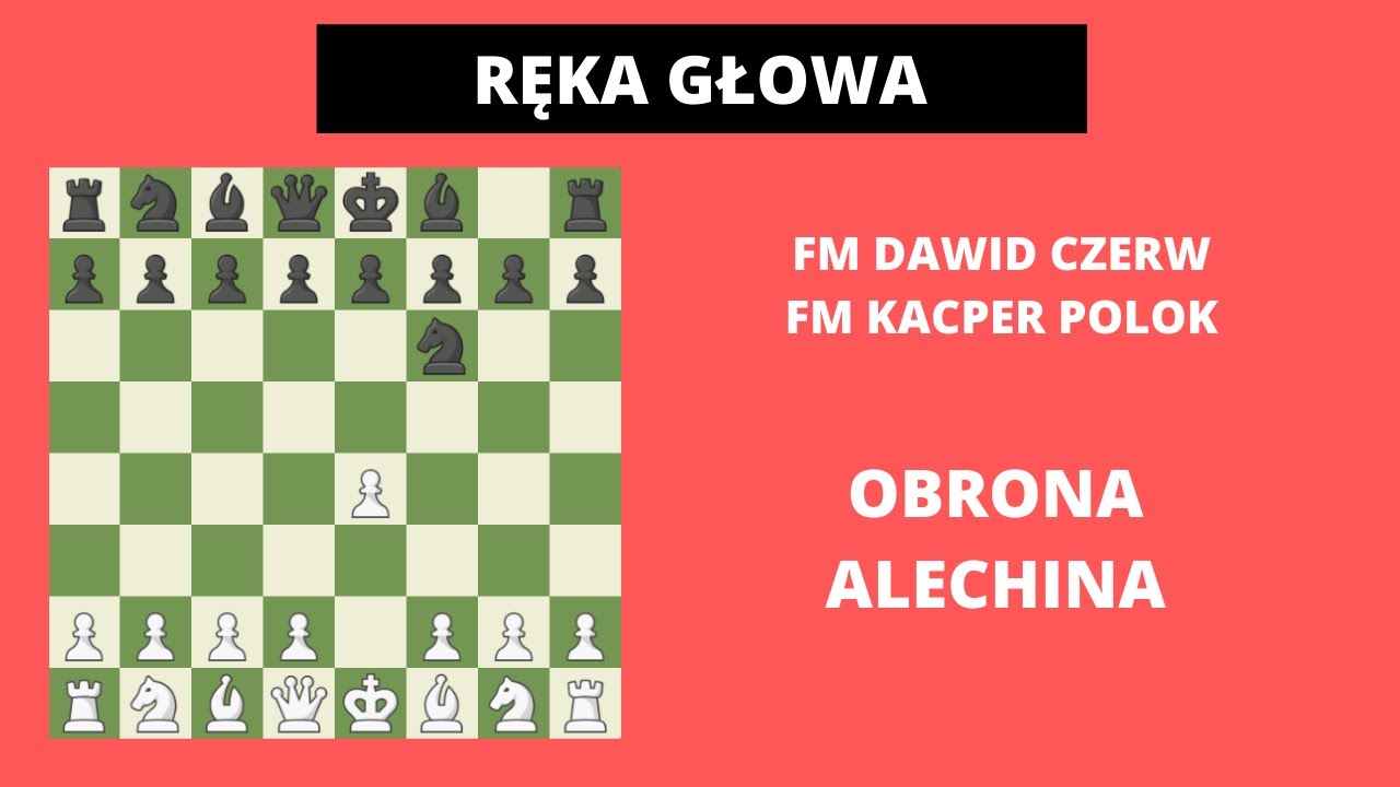 FM Czerw &FM Polok: Obrona Alechina!