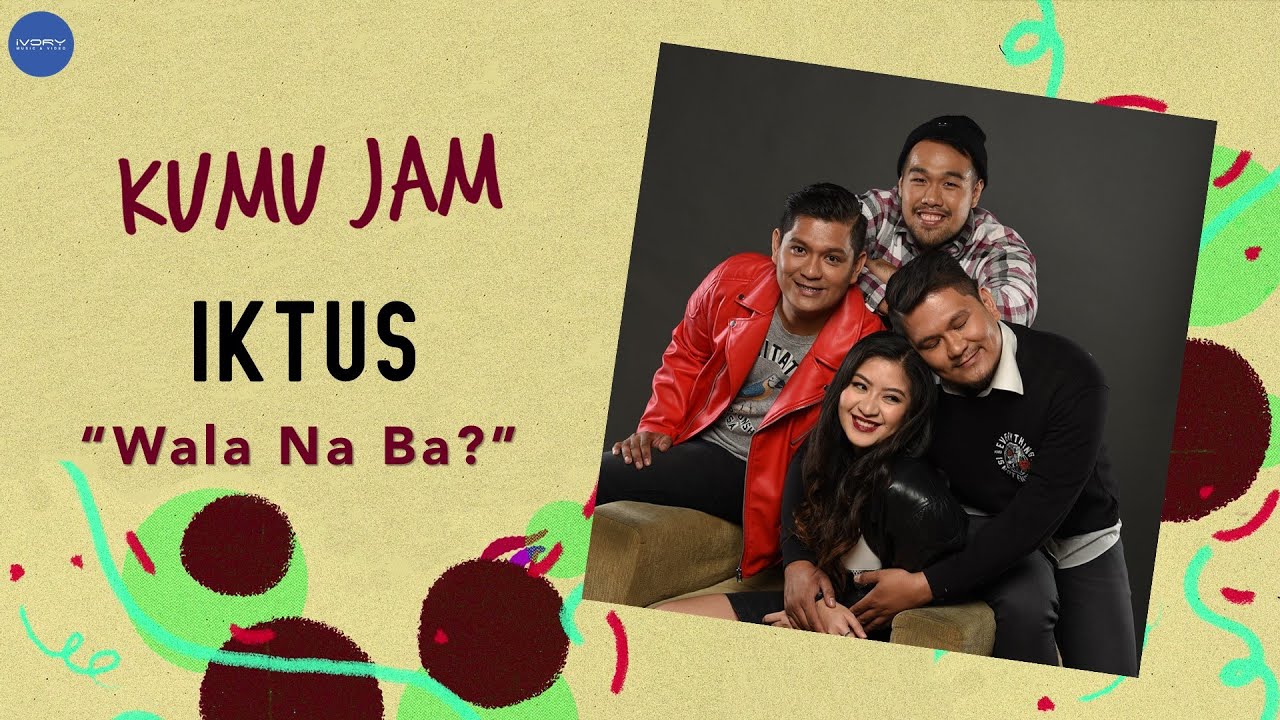 Iktus - Wala Na Ba (Live Performance)