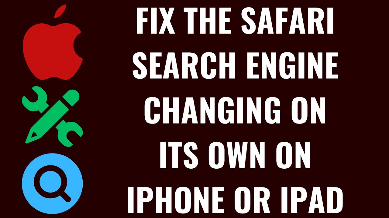 How to Fix the Safari Search Engine Changing on Its Own on iPhone or iPad
