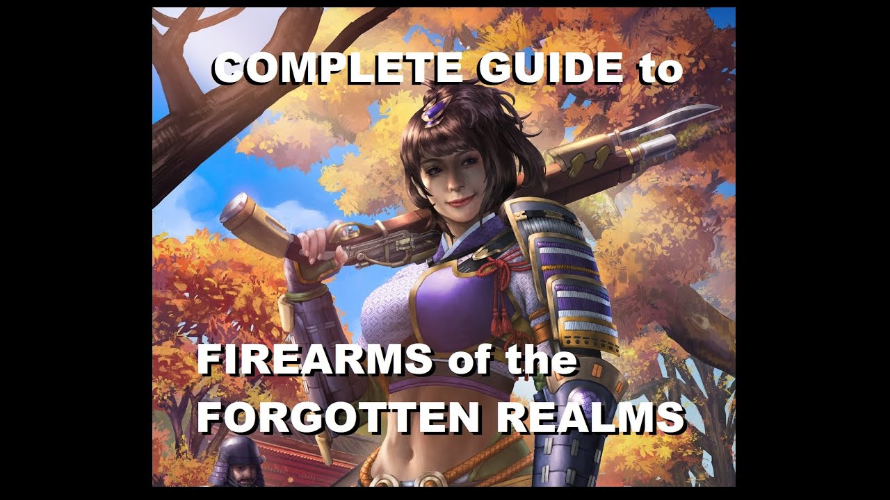 Dungeons and Dragons: Complete Guide to Firearms of the Forgotten Realms