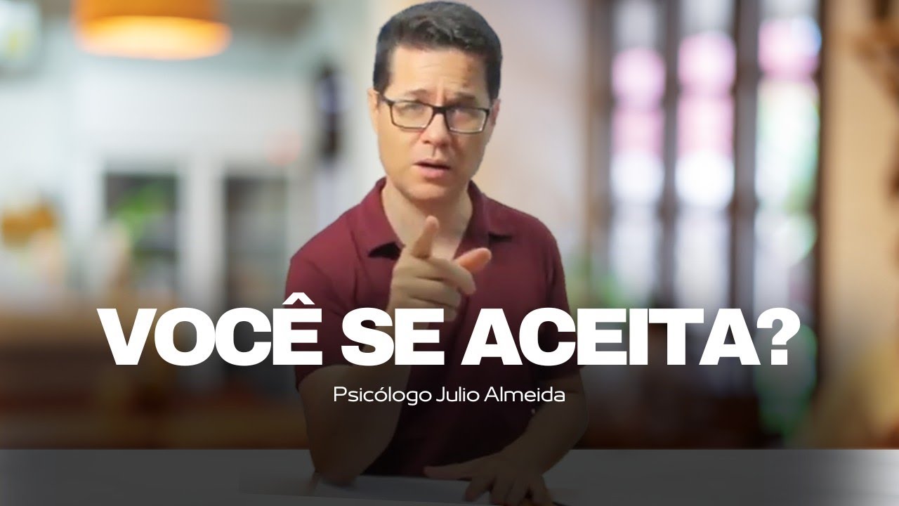 6 dicas sobre como se aceitar (Psicologia)