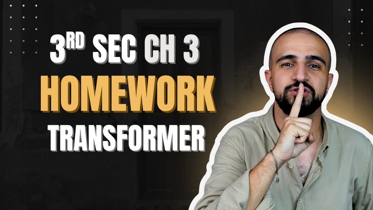 H.W || Transformer Chapter 3 Physics 3rd Sec