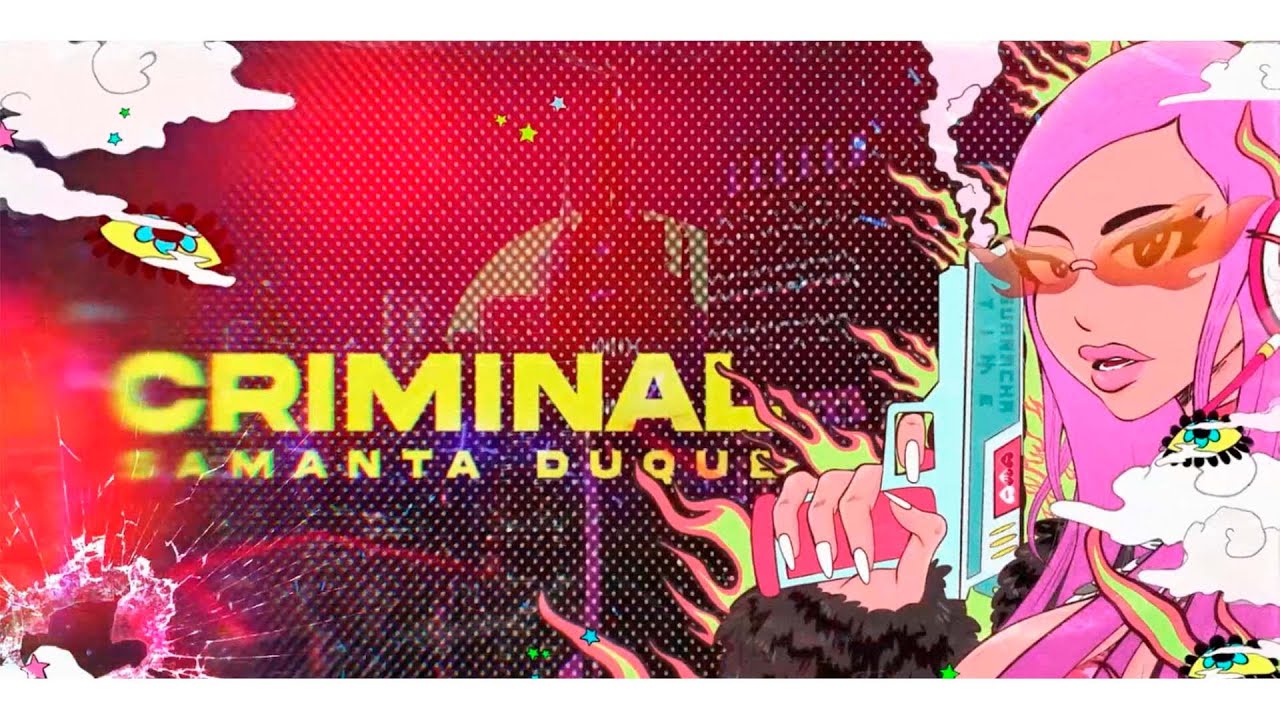 Samanta Duque - Criminal  [Official Lyric Video]