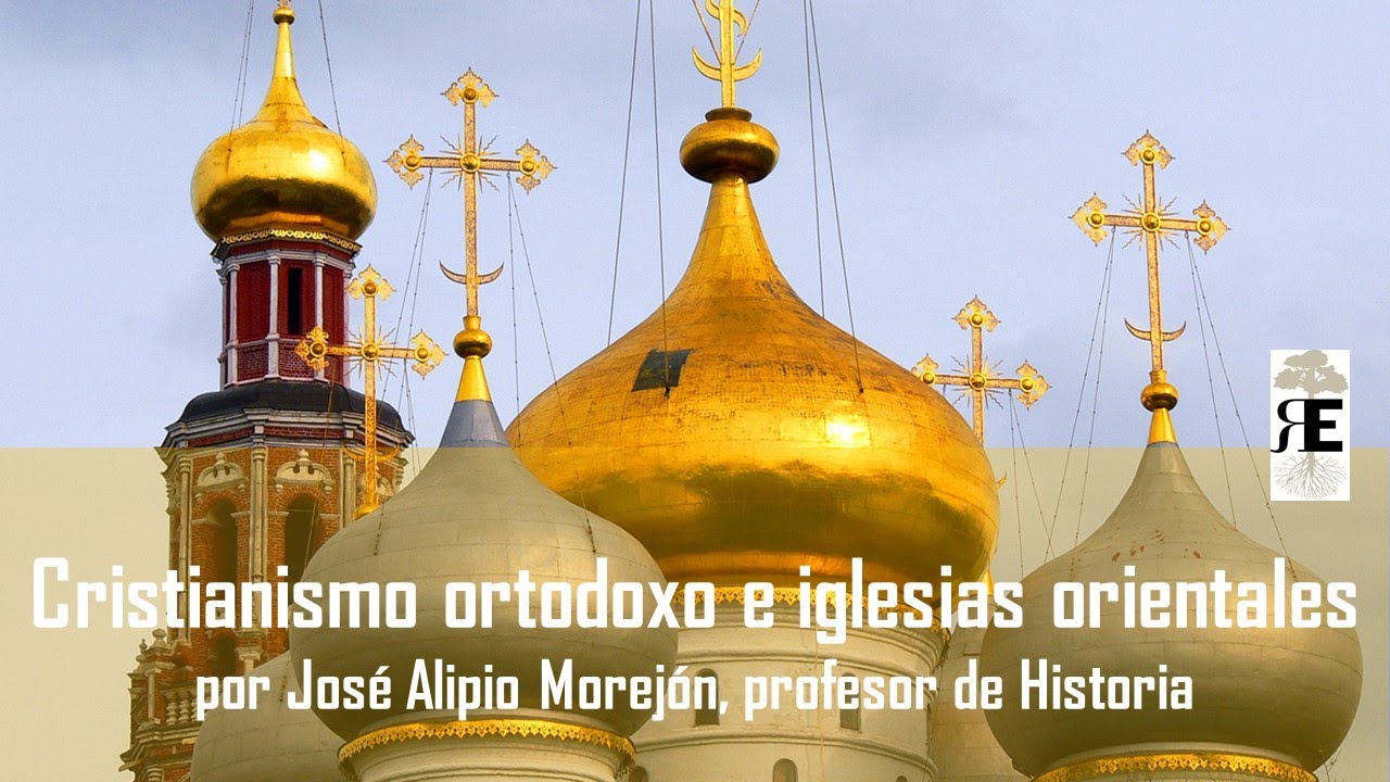 Cristianismo ortodoxo e iglesias orientales. Doctrina y ritos litúrgicos. José Alipio Morejón