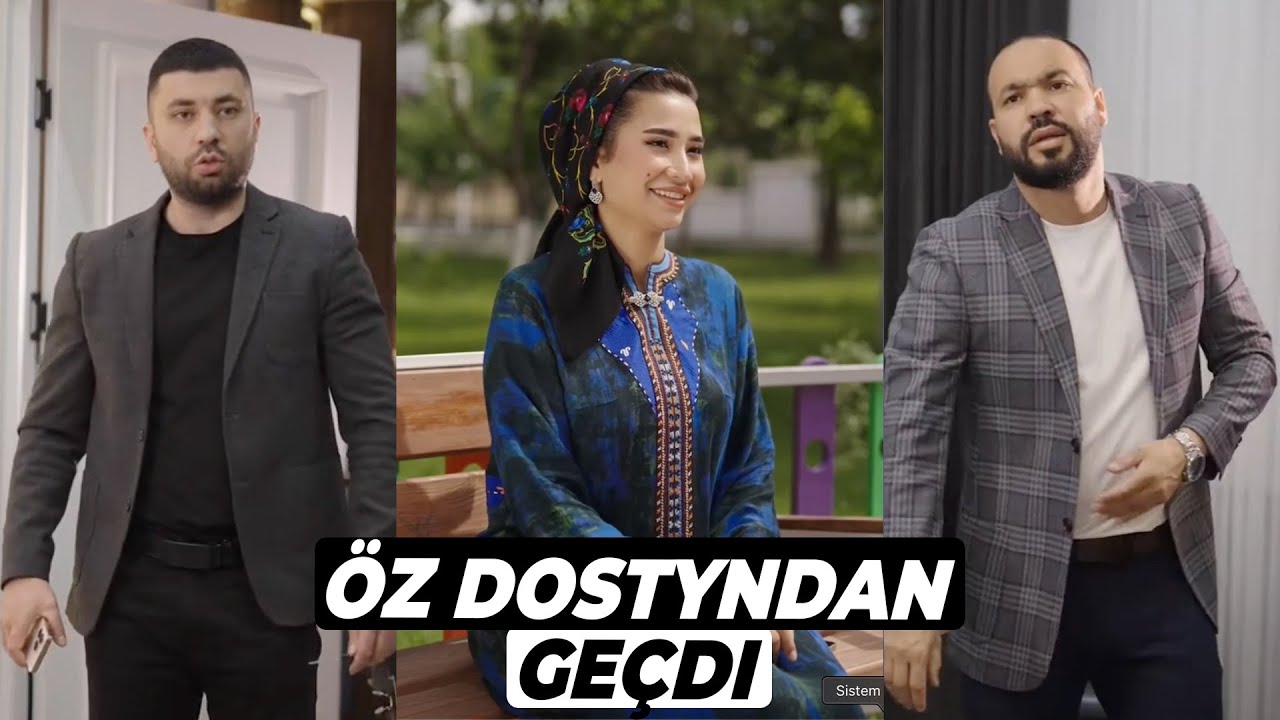 BAŞLYK WE DOST - TURKMEN FILM