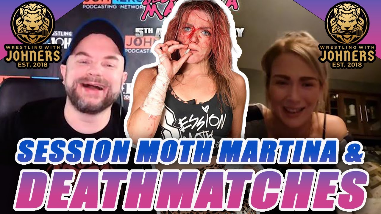 SESSION MOTH MARTINA & DEATHMATCHES