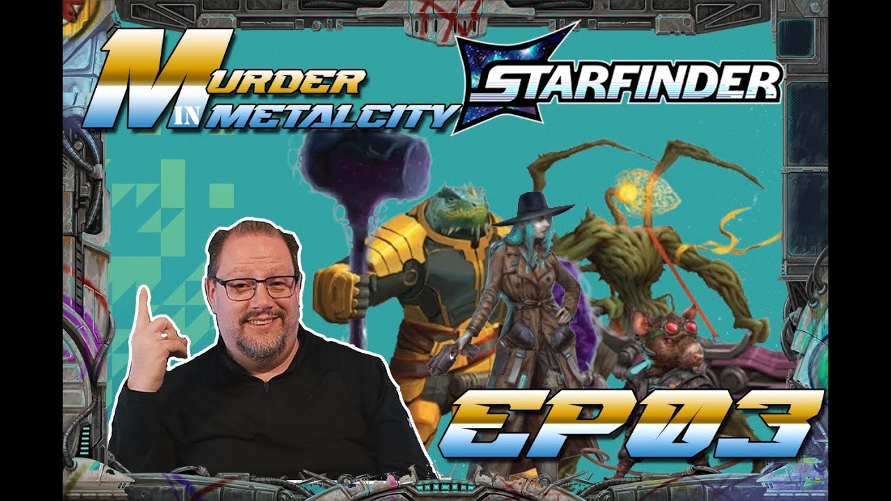 Murder in Metal City live play! Episode 03