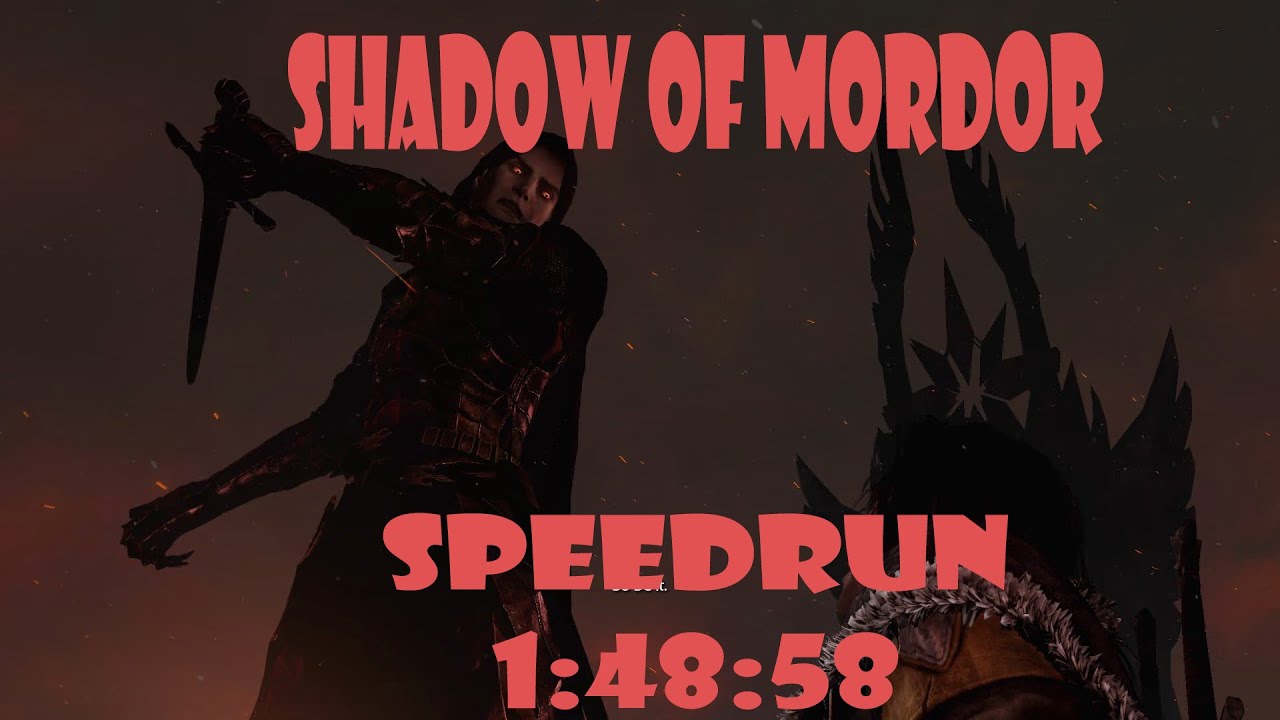 Shadow of Mordor speedrun  1:48:58 as first sub 50