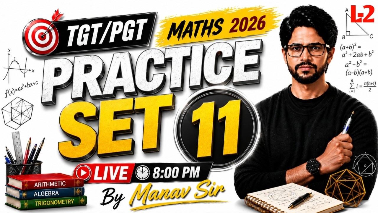 L-2 TGT//PGT Practice Set 11 By Manav Sir New vecancy 2026