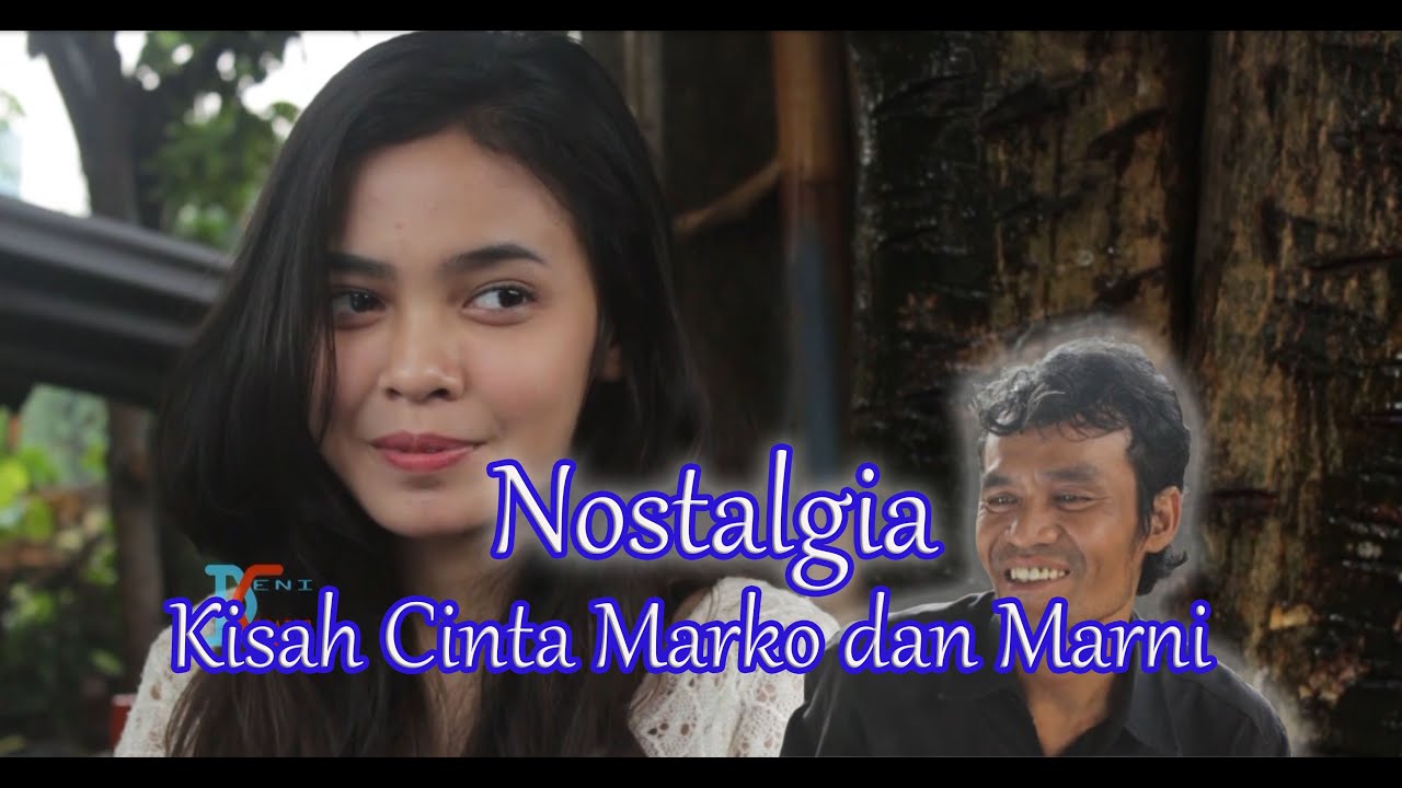 Nostalgia Kisah Cinta Marko dan Marni